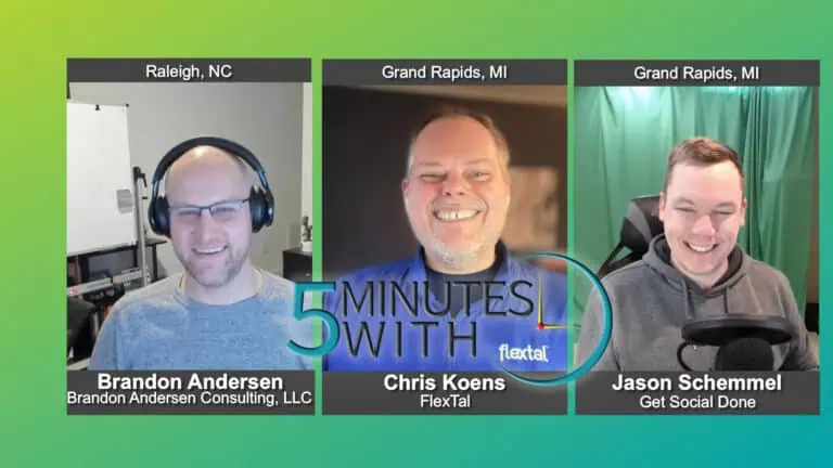 5 Minutes With Chris Koens of FlexTal and Brandon Andersen of Brandon Andersen Consulting, LLC