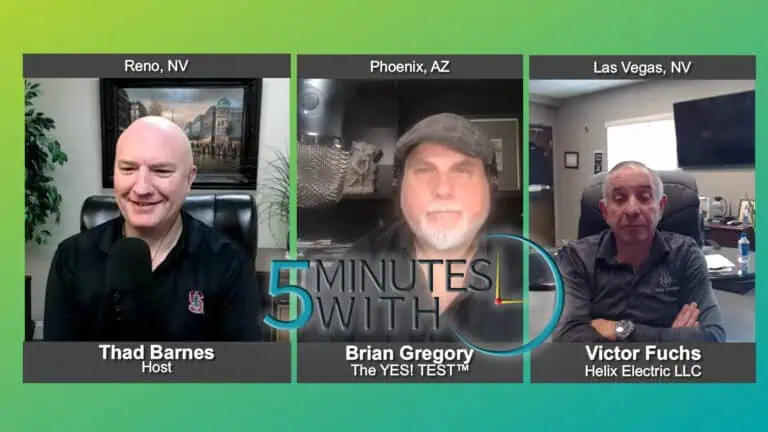 5 Minutes With Victor Fuchs of Helix Electric, LLC and Brian Gregory of The YES! TEST™