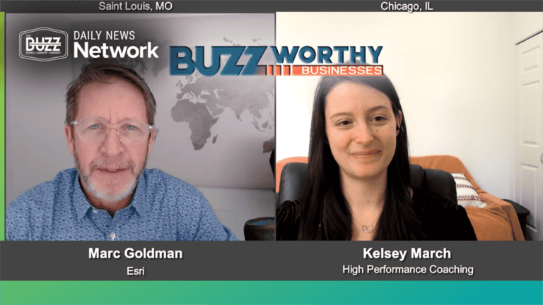 Buzzworthy Businesses with Marc Goldman of Esri and Kelsey March of High Performance Coaching