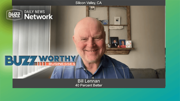 Buzzworthy Businesses with Bill Lennan of 40 Percent Better